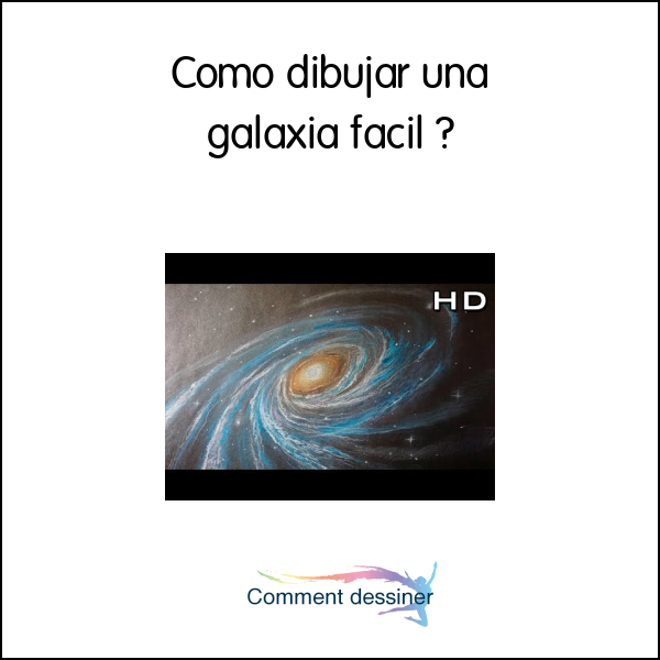 Como dibujar una galaxia facil